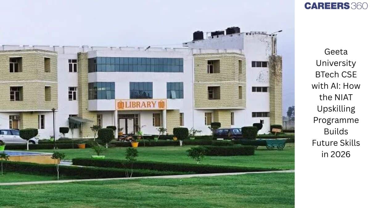 Geeta University BTech CSE with AI: How the NIAT Upskilling Programme Builds Future Skills in 2026